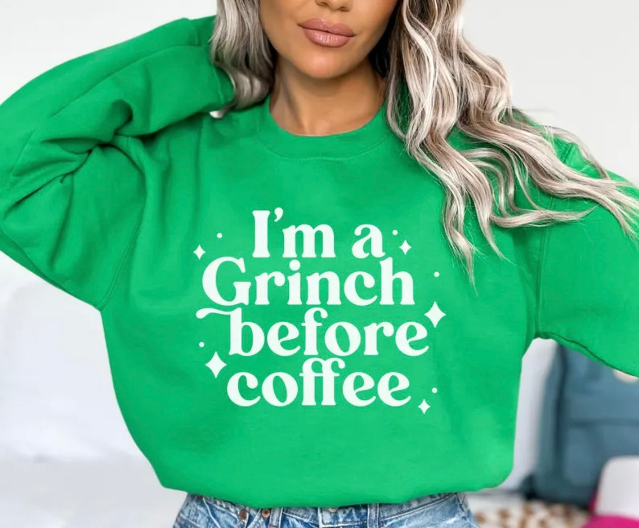 I’m a Grinch before coffee